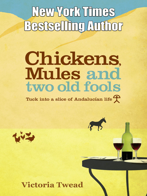 Title details for Chickens, Mules and Two Old Fools by Victoria Twead - Available